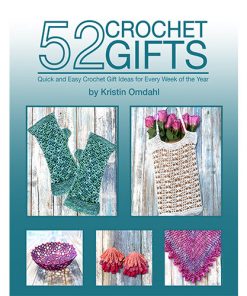 52 crochet gifts book by Kristin Omdahl