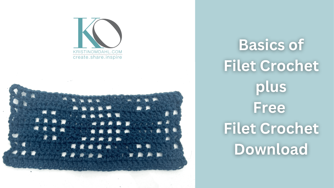 basics of filet crochet plus free stitch pattern download