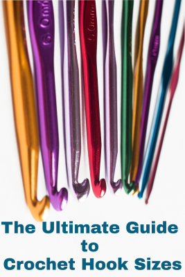 the ultimate guide to crochet hook sizes